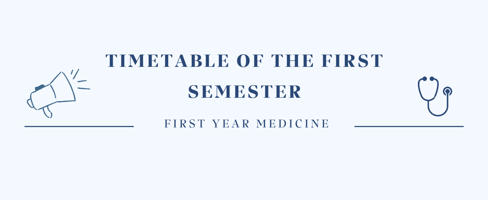 Timetable of the First Semester – First Year Medicine