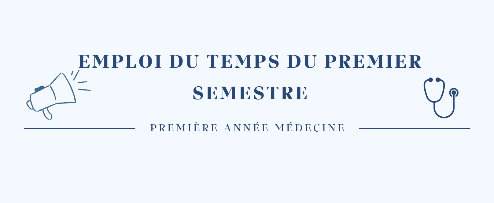 Emploi du temps du premier semestre – Première année Médecine