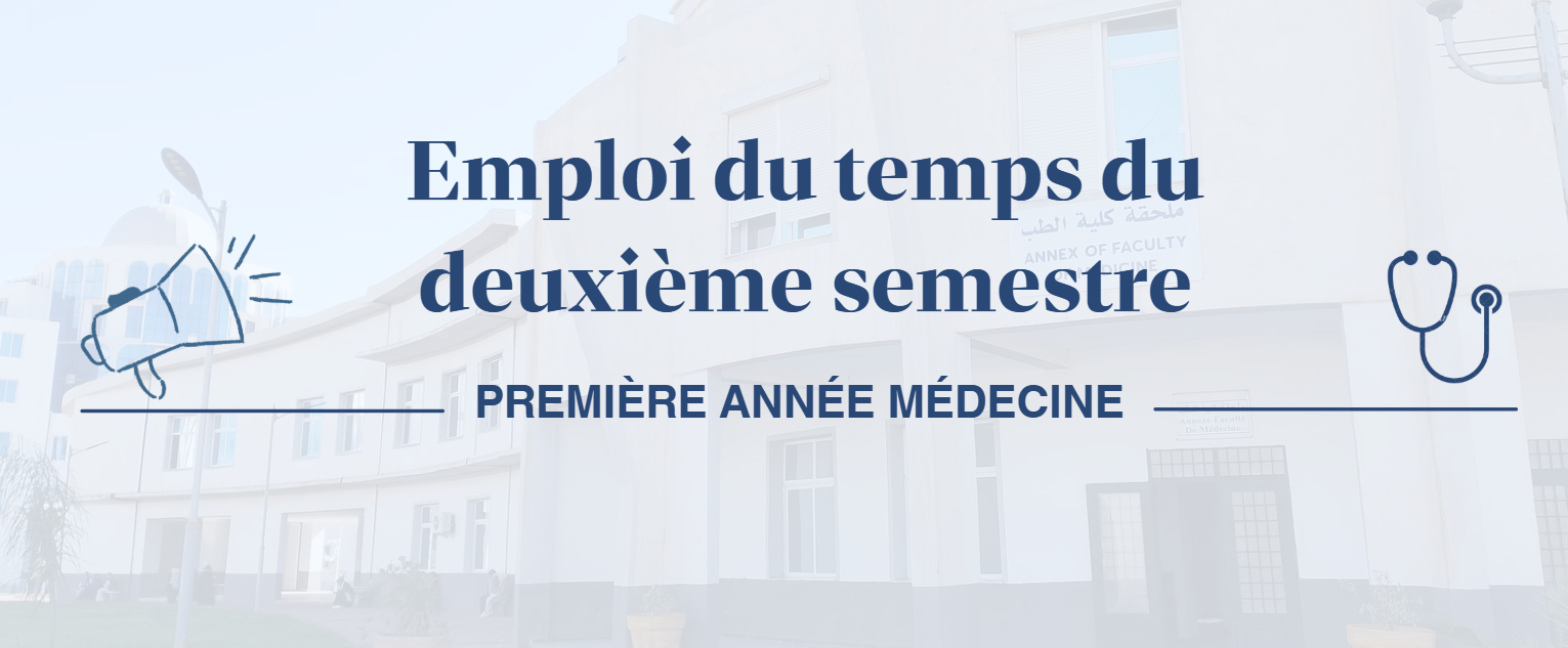Emploi du temps du deuxième semestre – Première année Médecine