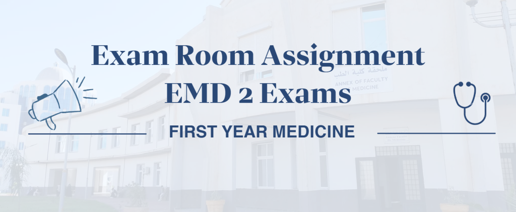 📢 Exam Room Assignment – EMD 2 Exams –  1st year medicine📢